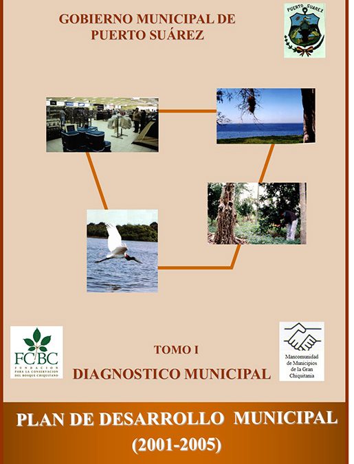 Plan de Desarrollo Municipal Puerto Suárez 2001-2005 Tomo I Diagnóstico