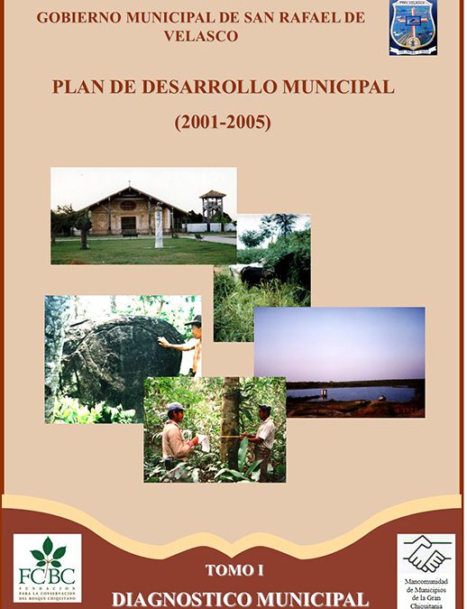 Plan de Desarrollo Municipal San Rafael de Velasco – 2001-2005 – Tomo I Diagnóstico
