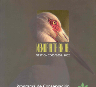 Memoria Trianual Gestión 2000-2002 – Programa de Conservación del Bosque Chiquitano