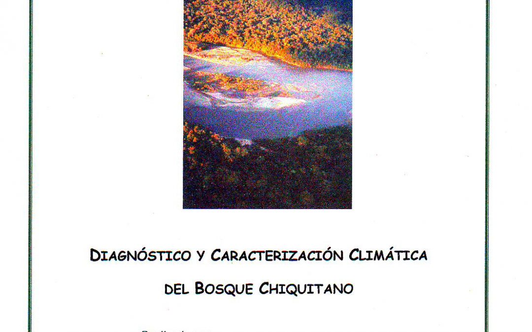Diagnóstico Climático del Bosque Chiquitano