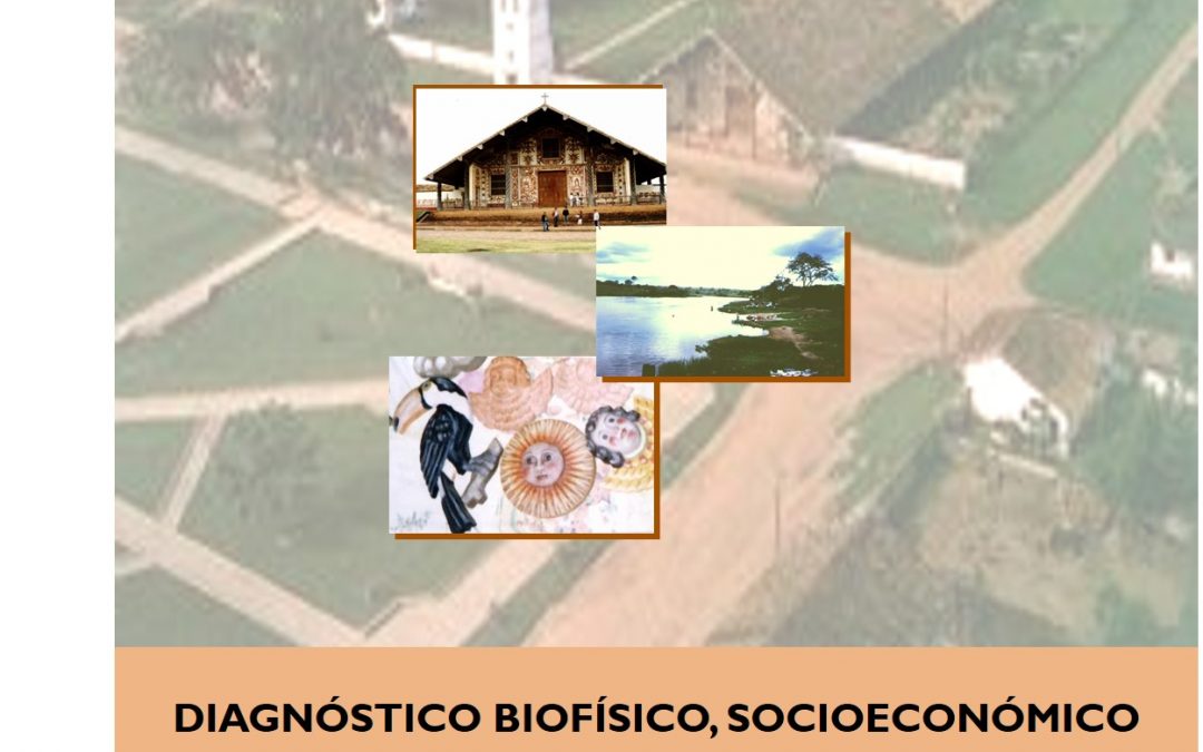 Diagnóstico Biofísico, Socioeconómico y Cultural Municipal – San Miguel de Velasco