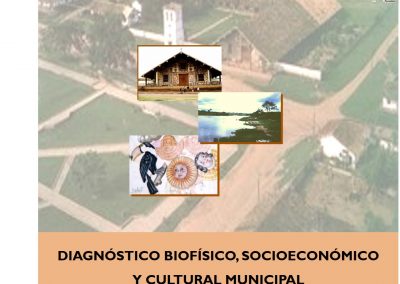Diagnóstico Biofísico, Socioeconómico y Cultural Municipal – San Miguel de Velasco