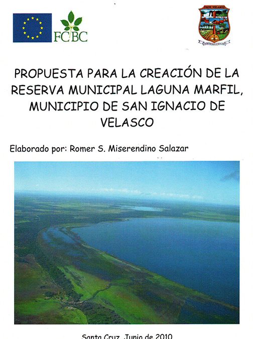 Propuesta creación Reserva Municipal Laguna Marfil, San Ignacio de Velasco