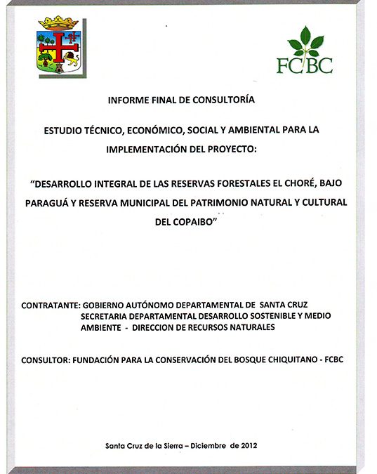 TESA-Desarrollo integral de las reservas forestales El Choré, Bajo Paraguá y Copaibo