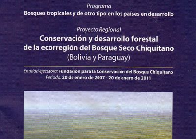 Folleto I  Conservación y desarrollo forestal de la ecorregión del Bosque Seco Chiquitano