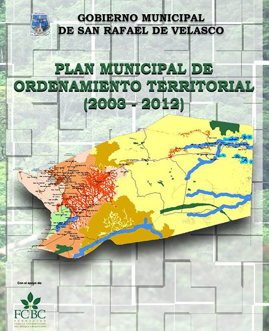 Plan Municipal de Ordenamiento Territorial (PMOT) en San Rafael de Velasco
