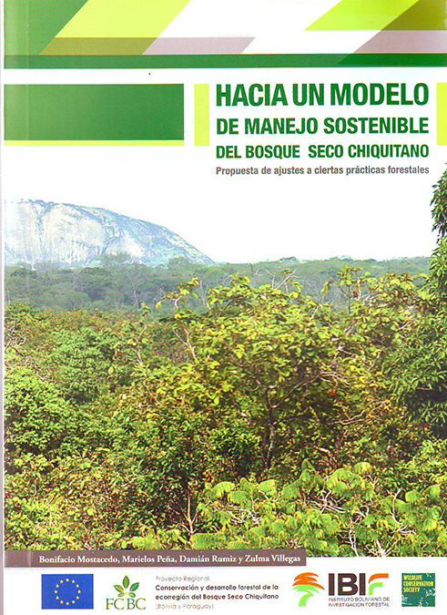 Hacia un modelo de manejo sostenible del Bosque Seco Chiquitano