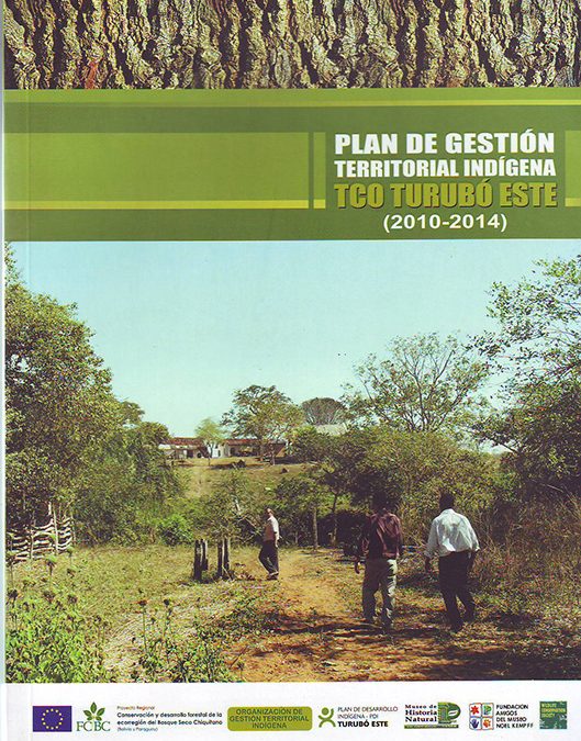 Plan de Gestión Territorial Indígena TCO Turubó Este 2010-2014