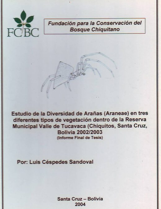 Tesis – Estudio de Diversidad de Arañas (Aranae) en Tres Diferentes Tipos de Vegetación de la Reserva Municipal Valle de Tucavaca