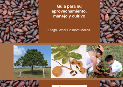 Guía para el aprovechamiento de la Almendra Chiquitana
