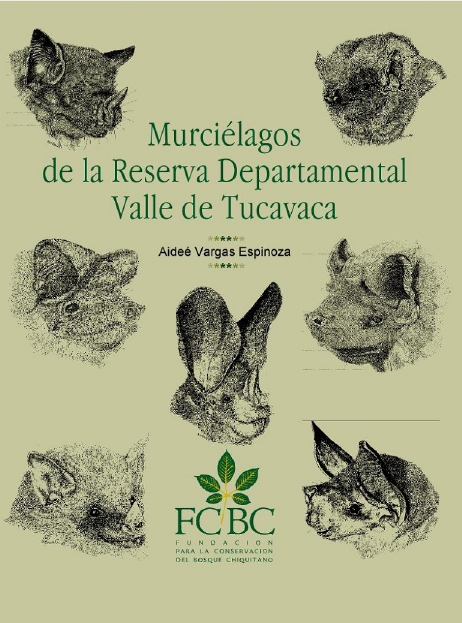 Murciélagos de la Reserva Departamental Valle de Tucabaca