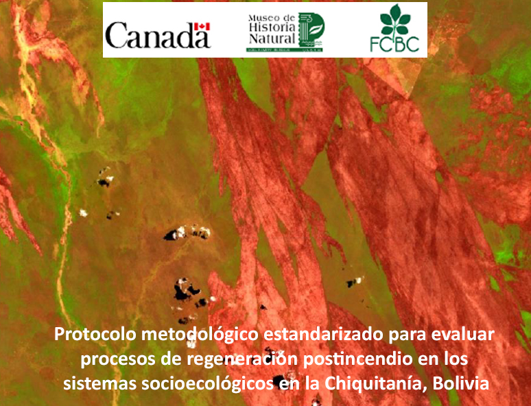 Protocolo metodológico estandarizado para evaluar procesos de regeneración postincendio en los sistemas socioecológicos en la Chiquitanía, Bolivia