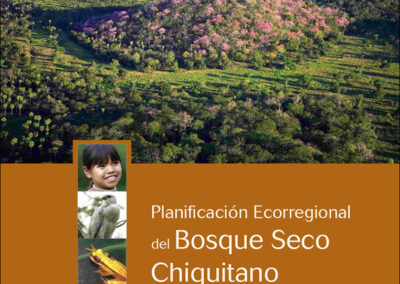 Planificación Ecorregional del Bosque Seco Chiquitano