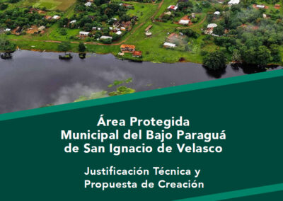 Propuesta de Creación del Área Protegida Bajo Paraguá