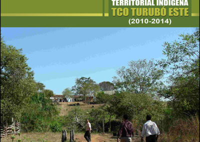 Plan de Gestión Territorial Indígena TCO Turubó Este